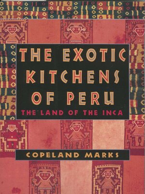 cover image of The Exotic Kitchens of Peru
